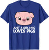 Funny Pigs Gifts And Pig Farmer Apparels Pigs Farmer Girl Just a Girl Who Loves Pigs T-Shirt - Royal Blue