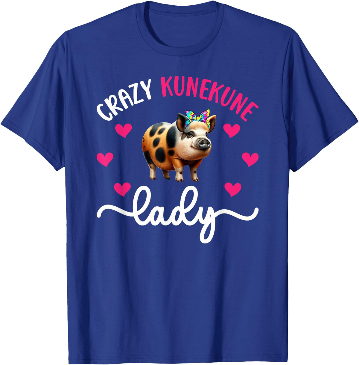 Funny Kunekune Pigs For Kunekune Pig Mom Crazy Kunekune Lady Kunekune Pig Mom Kunekune Pig Lover T-Shirt, Small - Royal Blue
