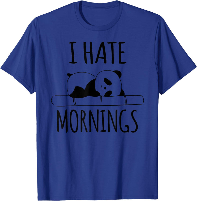 Funny humorous Sayings & Sarcastic Slogans Co. I Hate Mornings Panda Bear Cute Humor Night Owl PJ Men Women T-Shirt - Royal Blue
