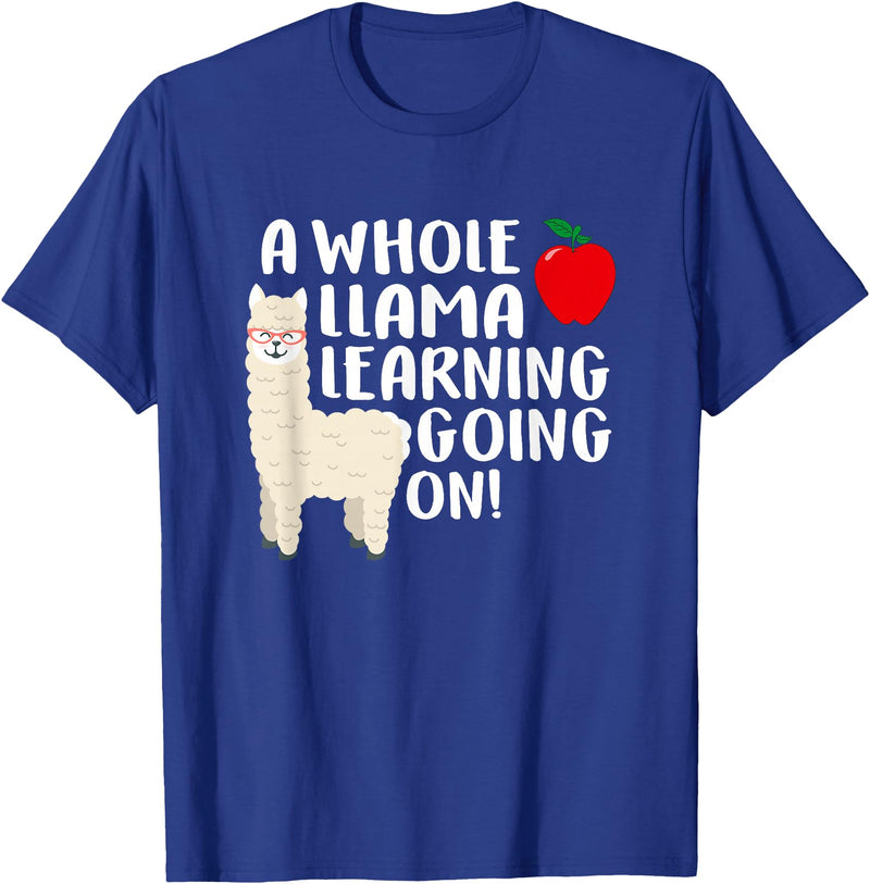 SOMMAS TEACHER A Whole Llama Learning Going on Funny First Grade Teacher T-Shirt - Royal Blue