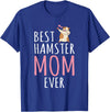 Best Hamster Mom Cute Hamster Owner T-Shirt - Royal Blue