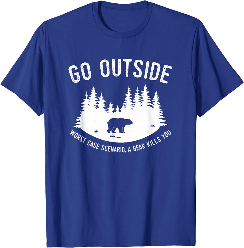 Explore Tees Go Outside Worst Case Scenario A Bear Kills You Explorer Tee T-Shirt - Royal Blue