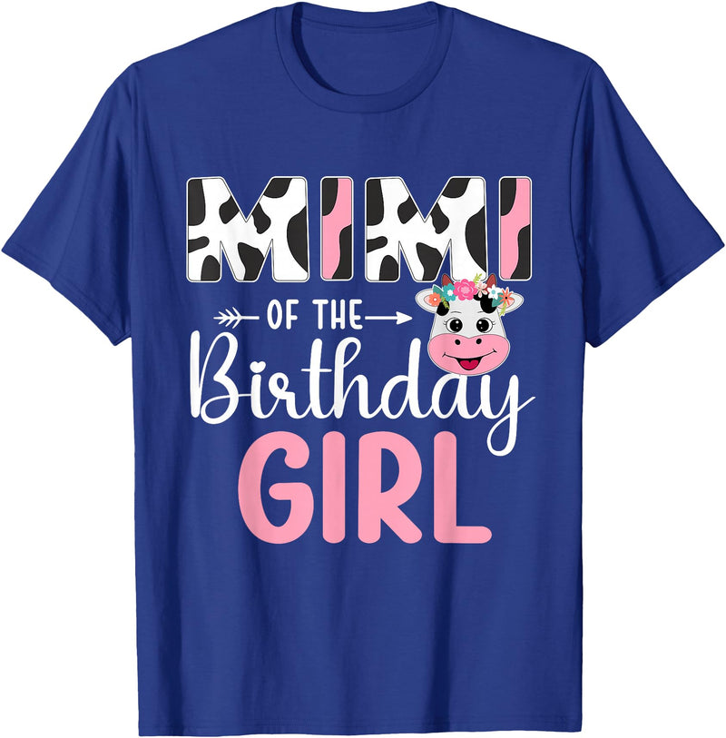 Cow Birthday Shirt For Family Men Women Cow Lover Mimi Of The Birthday Girl Farm Cow 1 St Birthday Girl T-Shirt - Royal Blue