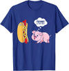 Frank Is That You Pig Hotdog Hot Dog Lover Funny Foodie T-Shirt - Royal Blue