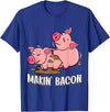 Funny sayings Farmers organic Farmers Animals Makin` Bacon Pig Bacon Farmer T-Shirt - Royal Blue