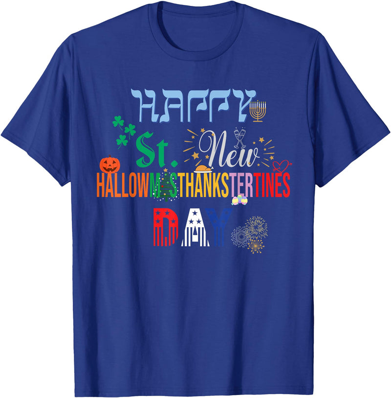 The Best Holiday Shirt Ever Funny Happy Holidays The Ultimate Holiday Shirt for a Funny & Happy Every Holiday T-Shirt -