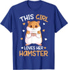 This Girl Loves Her Hamster Hammy Girls Hamster Lover T-Shirt - Royal Blue
