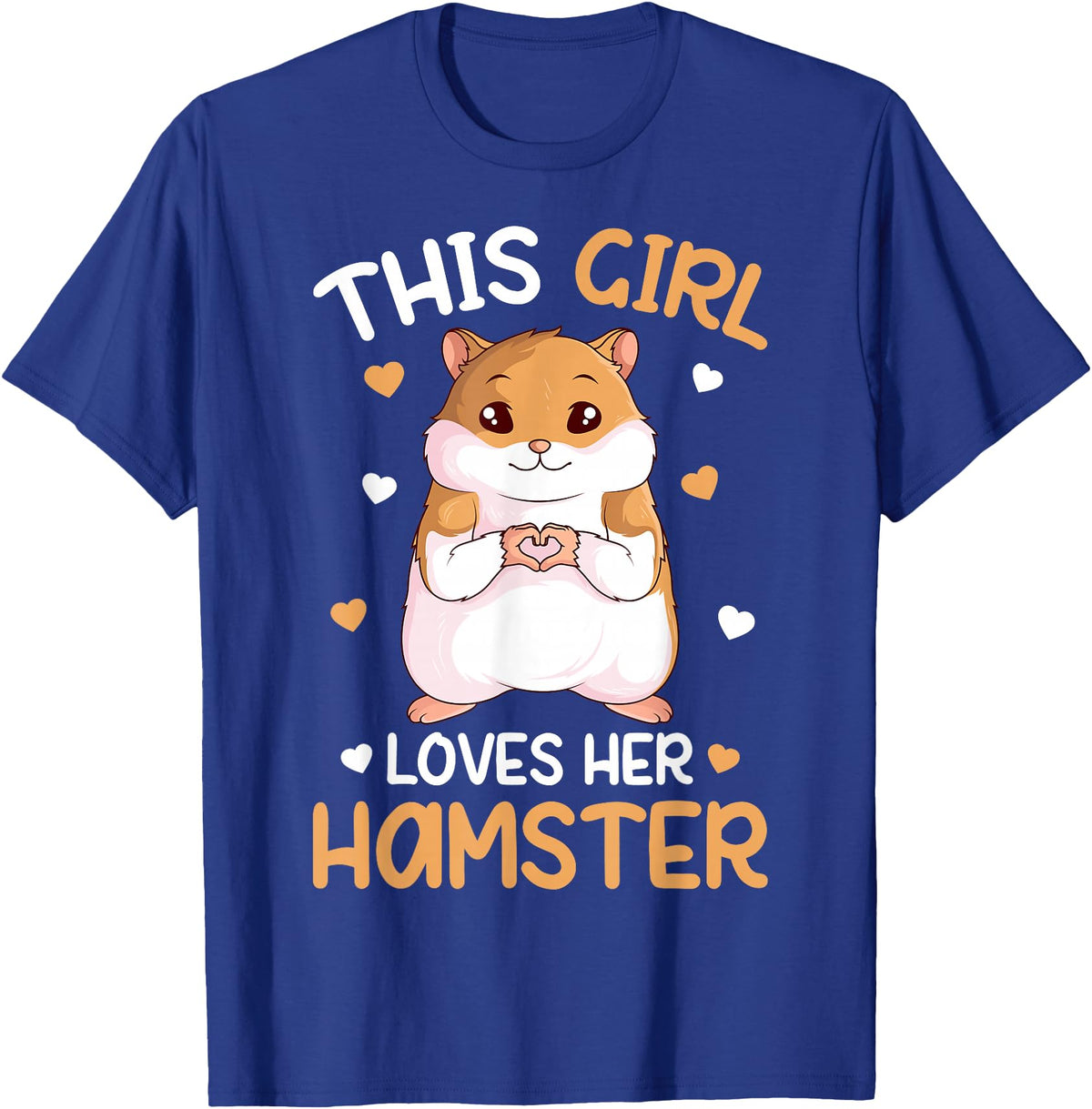 This Girl Loves Her Hamster Hammy Girls Hamster Lover T-Shirt - Royal Blue