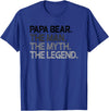 Papa Bear Gifts Papa Bear The Man The Myth Legend Gift T-Shirt - Royal Blue