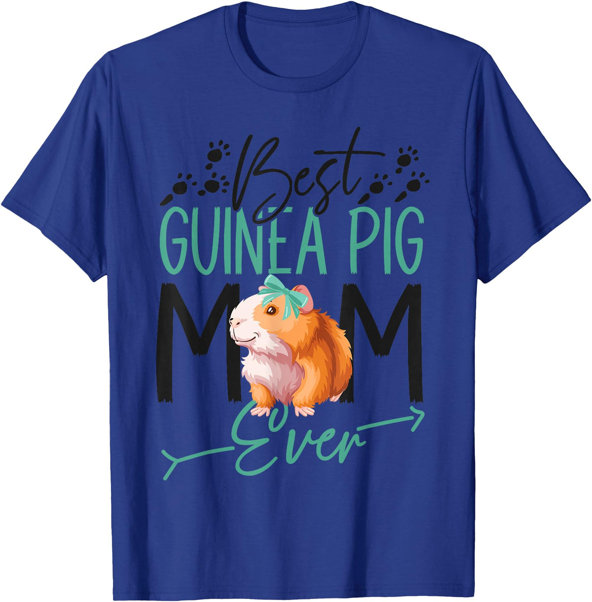 Cute Guinea Pig Lover HS0 Guinea Pig Mom Best Guinea Pig Mom Ever T-Shirt - Royal Blue