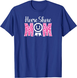 Cute Horse Show Mom For Mother's Day Horse Show Mom Leopard Equestrian Mama Horse Show Mother T-Shirt - Royal Blue