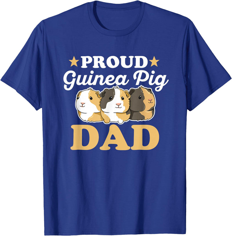 Cool Fluff Quote Proud Guinea Pig Dad Quote for your Guinea Pig Dad T-Shirt - Royal Blue