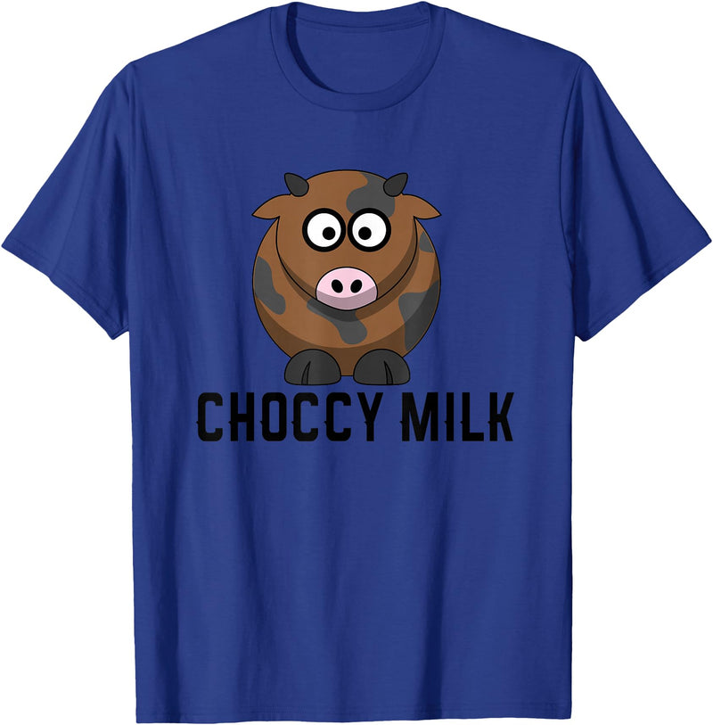 Funny Choccy Milk Chocolate Cow Novelty Shirts Funny Choccy Chocolate Milk Novelty T-Shirt T-Shirt - Royal Blue