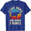Funny Cows Lover Vintage Theme Gifts I like Cows and maybe 3 people funny vintage Farm theme T-Shirt - Royal Blue