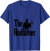 The Rod Father Funny Quote Shop The Rod Father Funny Quote for Fishermen T-Shirt - Royal Blue