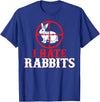 Funny I Hate Rabbits - Men Women Rabbit Hunter Hunting Gifts T-Shirt in Royal Blue