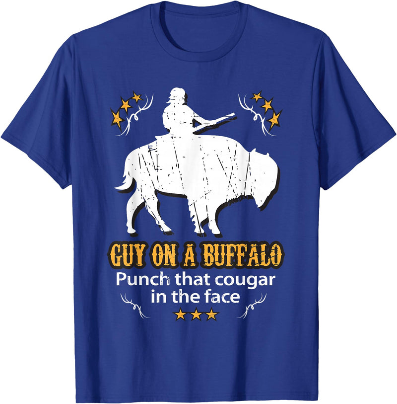 Guy on a Buffalo ~ Punch that Cougar in the Face T-Shirt - Royal Blue