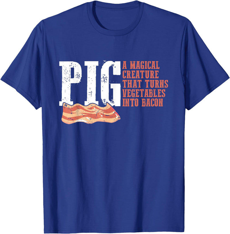 Best Hilarious Pig and Bacon Definition Funny Gift Pig A Magical Creature That Turns Vegetable Into Bacon Quote T-Shirt - Royal Blue