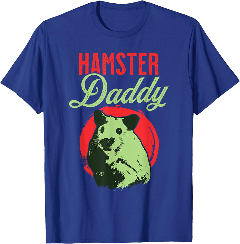 Hamster Daddy Father - Dad Hamster T-Shirt - Royal Blue