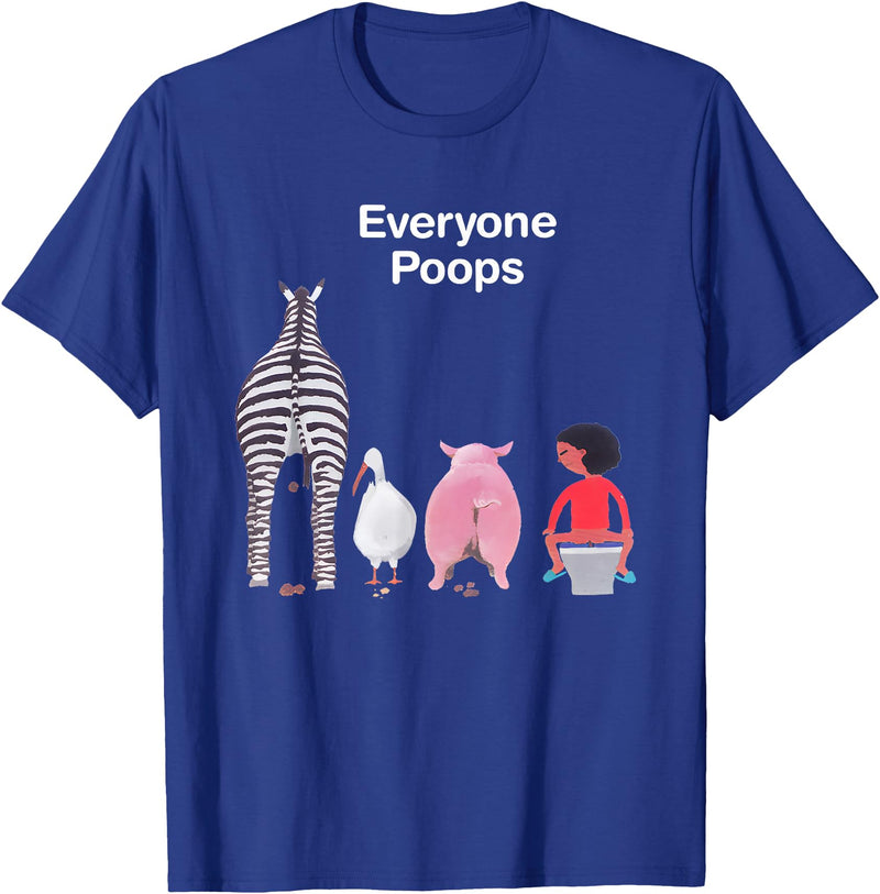 Everyone Poops Funny Zebra Pig Toilet Humor Tees Everyone Poops Funny Zebra Pig Toilet Humor T-Shirt - Royal Blue