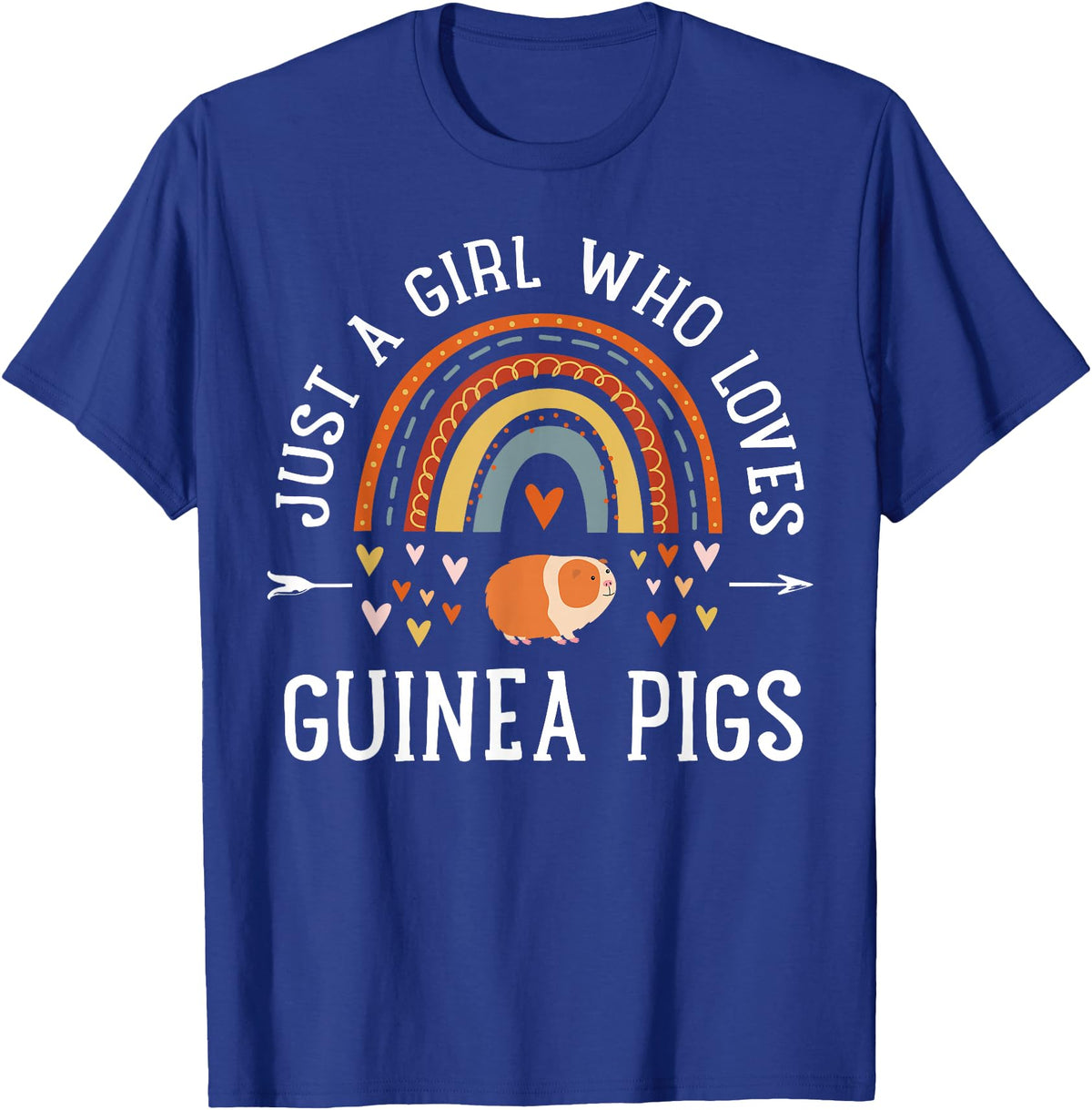Cute Clothing With Guinea Pigs For Girls Just A Girl Who Loves Guinea Pigs Rainbow Gifts Cavy Lover T-Shirt - Royal Blue