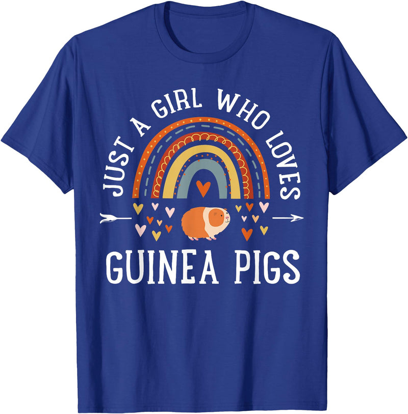 Cute Clothing With Guinea Pigs For Girls Just A Girl Who Loves Guinea Pigs Rainbow Gifts Cavy Lover T-Shirt - Royal Blue