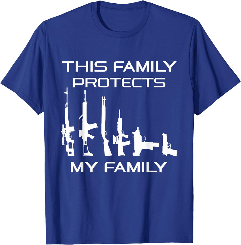 American Pro Gun Family This Family Protects My Family, Gun Lover T-Shirt - Royal Blue