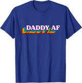 Gay Daddy AF Merch Mens Daddy AF Gay Daddy Bear LGBT Rainbow LGBTQ Pride T-Shirt - Royal Blue