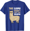 Funny Llama And Alpaca Gifts This Llama Doesn't Like Your Drama Funny Llama T-Shirt - Royal Blue