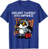 Gaslight Yourself Into Happiness Shirt Gaslight Yourself Into Happiness T-Shirt - Royal Blue