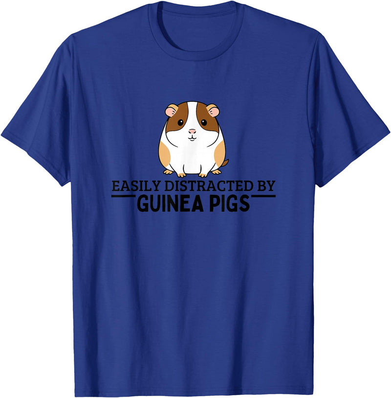Guinea Pig Hideout Designs Easily Distracted by Guinea Pigs Funny Guinea Pig T-Shirt - Royal Blue