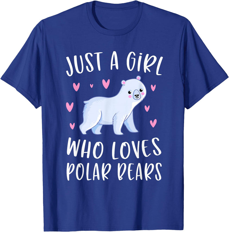 Funny Polar Bear Lovers Shirts For Girls Cute Polar Bear Shirt Just A Girl Who Loves Polar Bears T-Shirt - Royal Blue