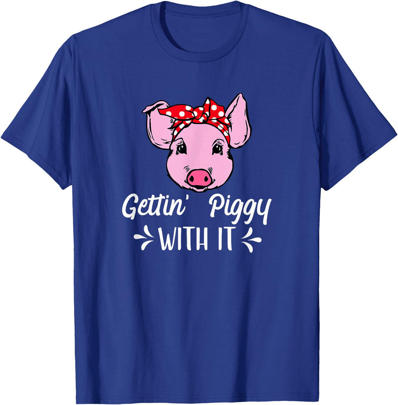 Pigs Cute Gifts 2.2 Getting Piggy With It Gift T-Shirt - Royal Blue