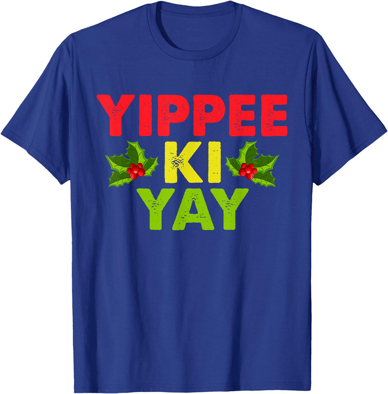 Yippee-Ki-Yay Design Unisex-Adults Funny Christmas T-Shirt, Black, Small - Royal Blue
