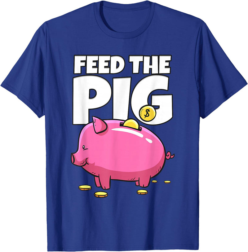 Take Saving Seriously Feed The Pig Piggy Bank T-Shirt - Royal Blue