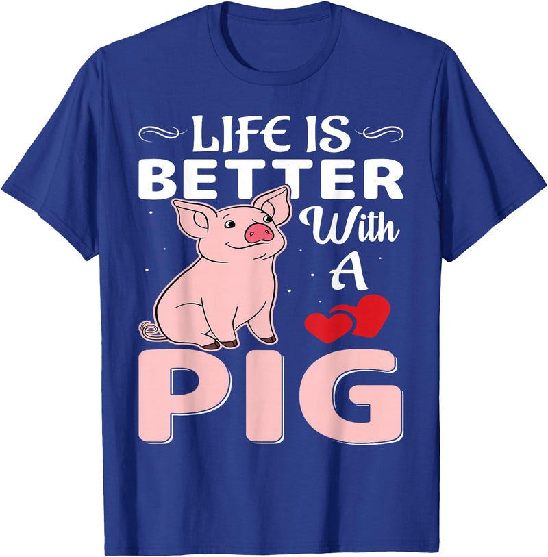 Funny Pig Farm Piggy Farmer Farming Gifts DAIMMER Life Is Better With A Pig T-Shirt - Royal Blue