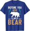 ProstheticPositivity Tees Before you ask it was a bear T-Shirt - Royal Blue