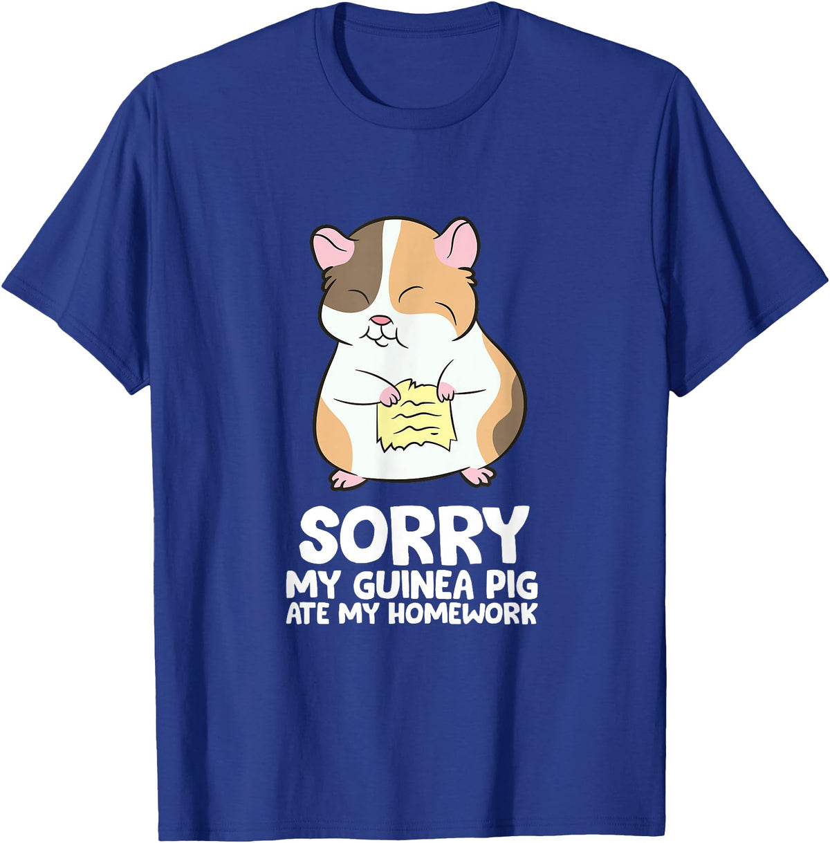 Cute Guinea Pig Tees And Gifts Sorry My Guinea Pig Ate My Homework Guinea Pig School T-Shirt - Royal Blue