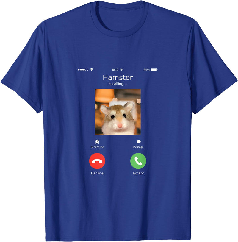 Hamster Calls Funny Phone for Hamster Owners, Animal Lovers T-Shirt - Royal Blue