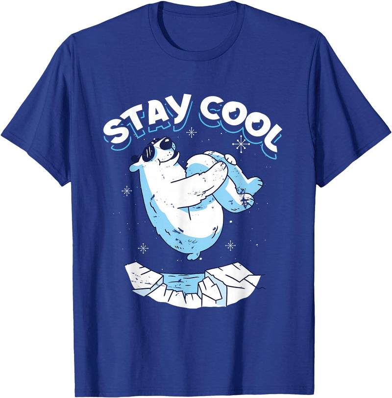 Stay Cool Polar Bear Arctic North Pole Gift Stay Cool | Polar Bear | Arctic North Pole T-Shirt - Royal Blue