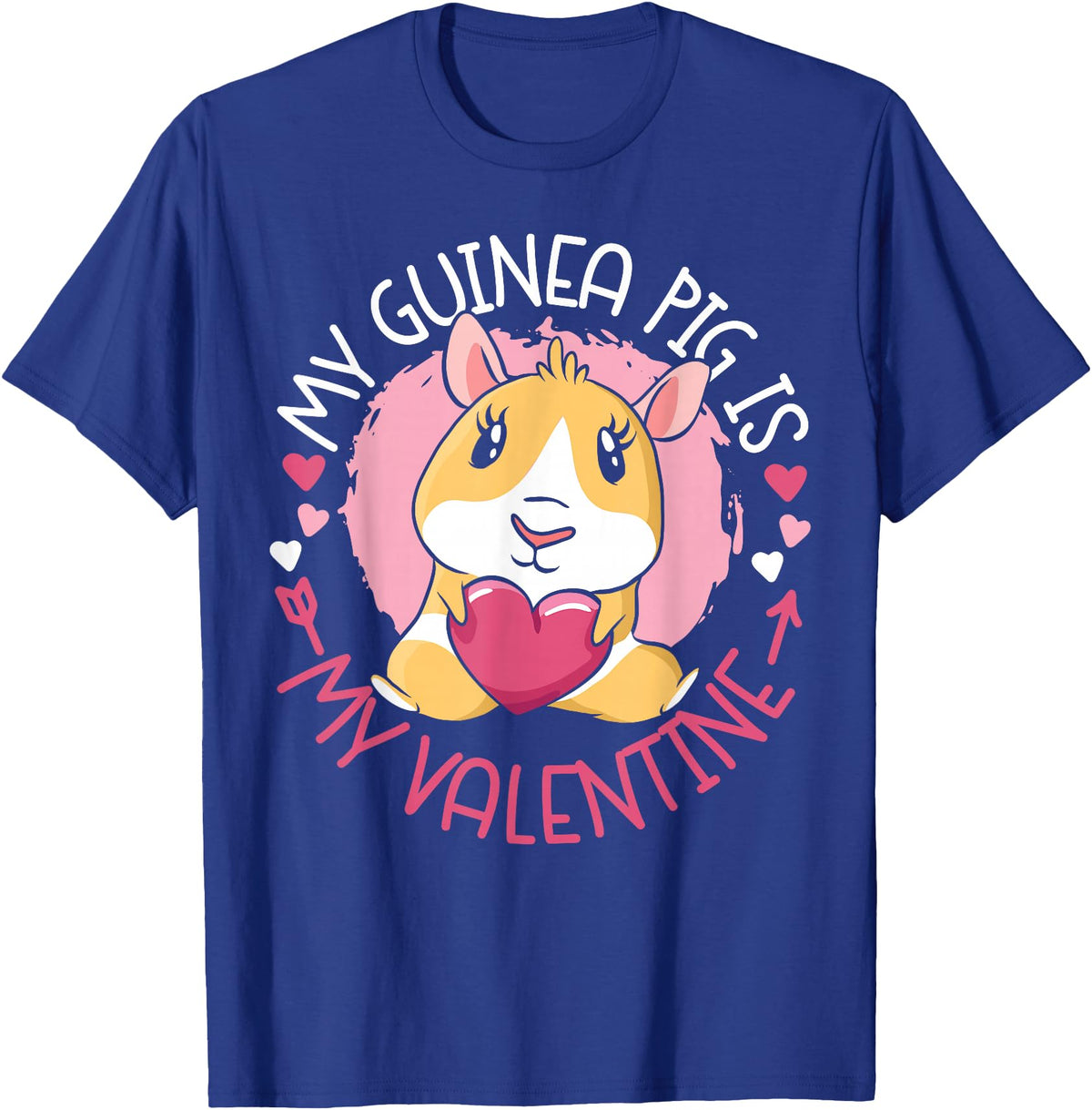 Cute Guinea Pig Lover HS0 Guinea Pig Valentines Day My Guinea Pig Is My Valentine T-Shirt - Royal Blue