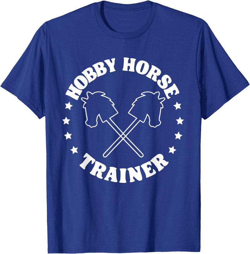 Hobbyhorsing Tees For Men Women Hobby Horse Riding Trainer Funny Hobby Horsing T-Shirt - Royal Blue