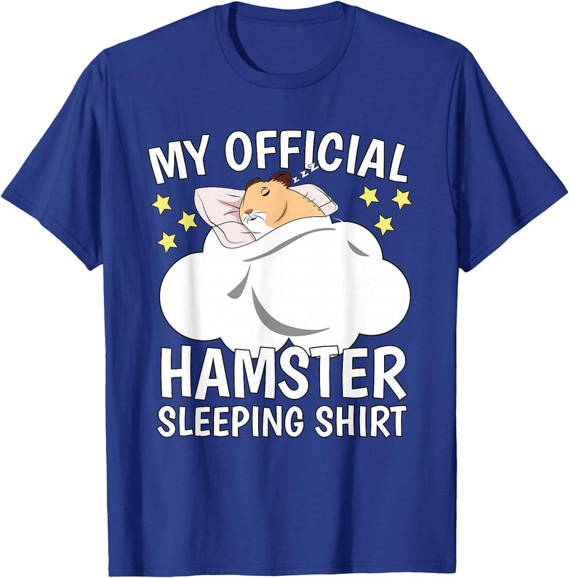 Official Sleeping Shirt Sleep Shirt Pajama Naps PJ Hamster T-Shirt - Royal Blue