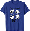 Funny Panda This Is How I Roll Cute Panda Cute Little Bear Panda, This Is How I Roll T-Shirt - Royal Blue