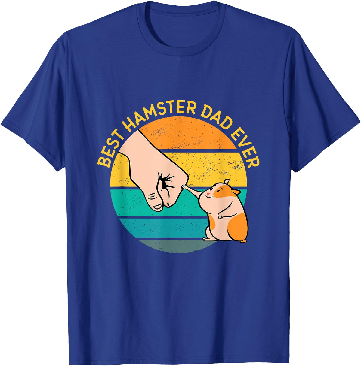 Best Hamster Dad Ever Hamster Dad Gift T-Shirt - Royal Blue