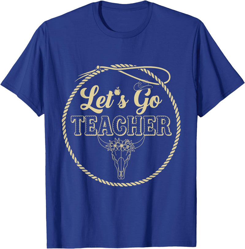 Back To School Western Gift For Teachers Students Let's Go Teacher Western Cowgirls Cow Skull Style Desert T-Shirt - Royal