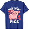Motion Designs - Farm Animals Just A Girl Who Loves Pigs - Cute Girls Piggy T-Shirt - Royal Blue
