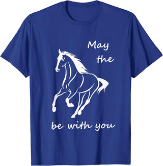 The Inspired Life May the Horse be with you Inspirational Quote T-Shirt - Royal Blue