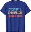 Choose Love Buffalo - Stop Hate End Racism Choose Love T-Shirt - Royal Blue