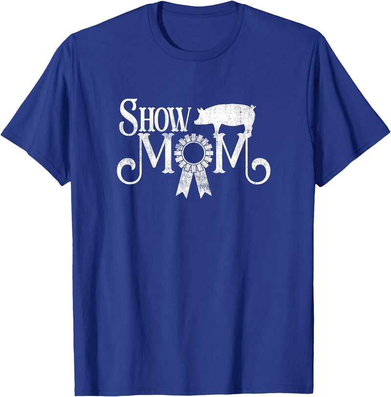 Squatch Design Show Mom Swine Show Pig Lover County Fair Gift Lt. T-Shirt - Royal Blue